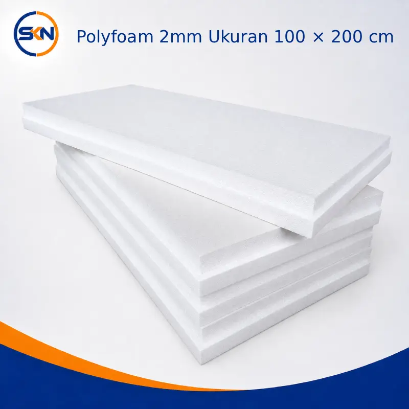 Harga Polyfoam 2mm lembaran Sekawan Kaya Nusantara